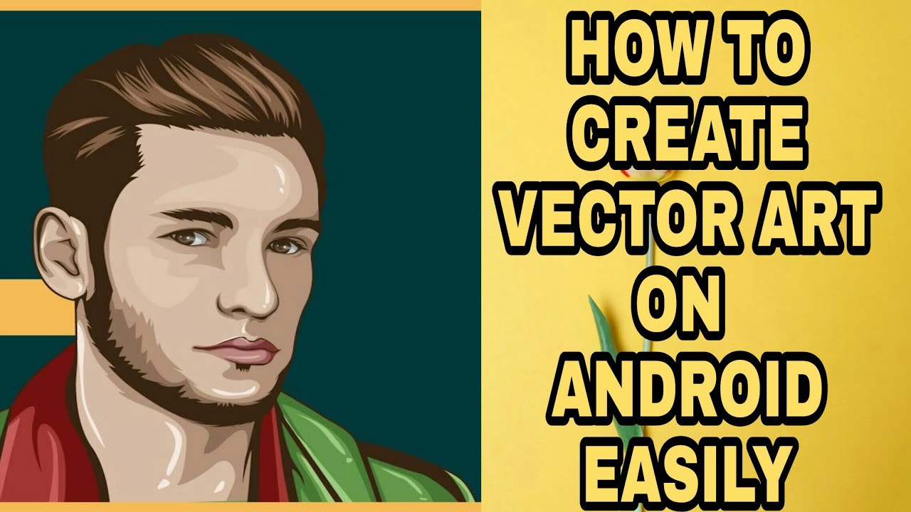 How to create vector art in android/adobe illustrator draw full