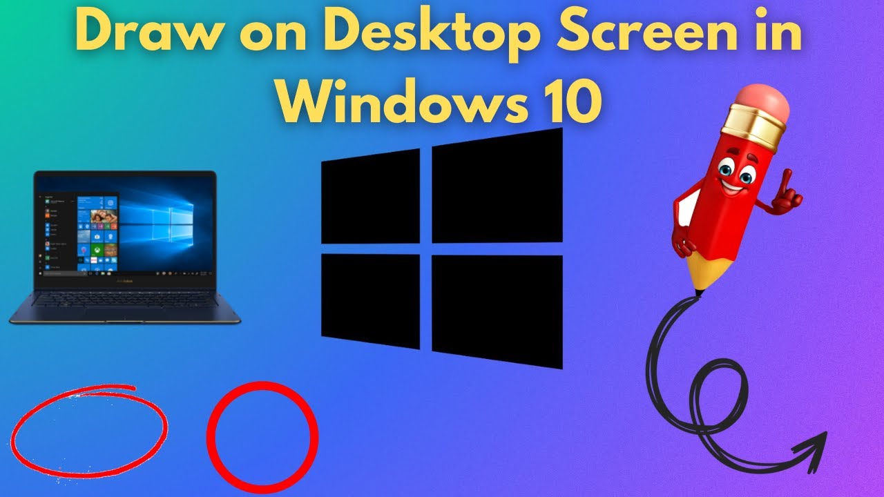 Draw on Desktop Screen in Windows 10 YouTube