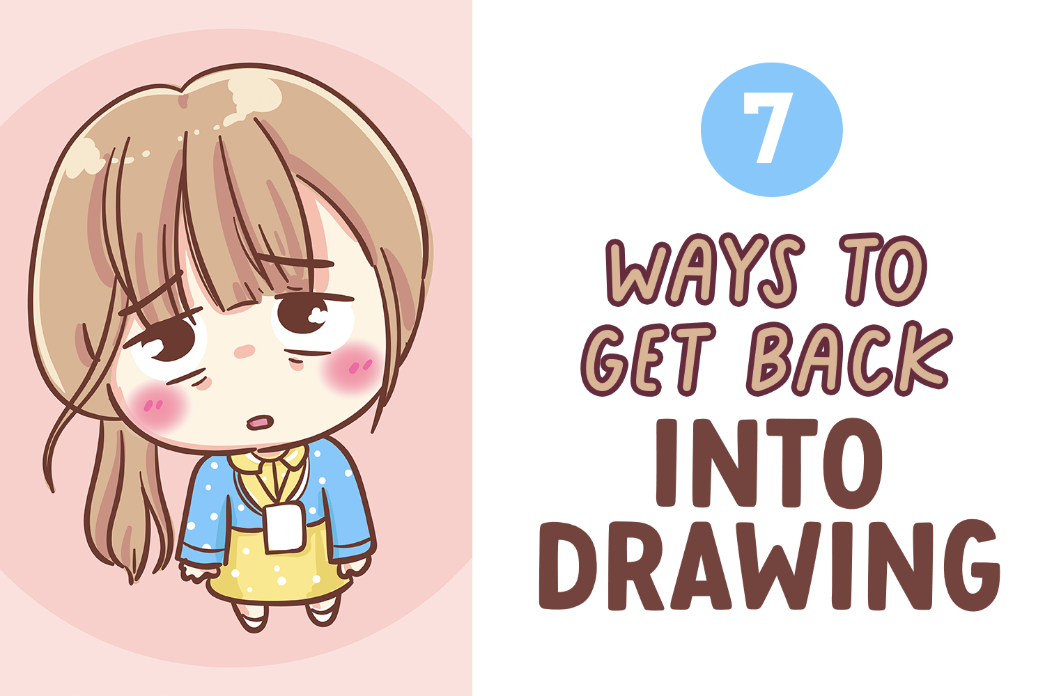 7 Ways To Get Back into Drawing After a Long Break Draw Cartoon Style!